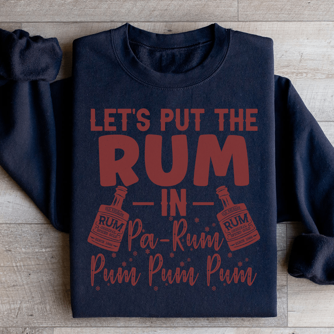 Let's Put the Rum in Pa Rum Pum Pum